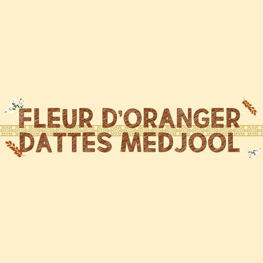 Fleur D'oranger Dattes Medjoul